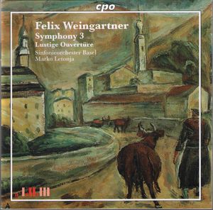 Symphonic Works Vol. 4 by Felix Weingartner,  Sinfonieorchester Basel,  Marko Letonja