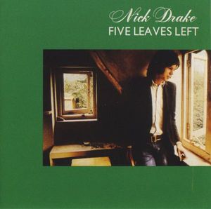 Nick Drake – Five Leaves Left