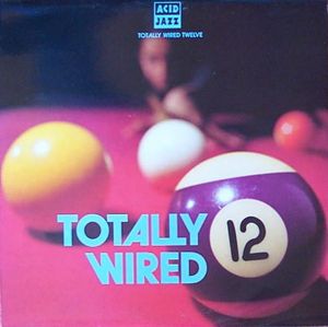 Various – Totally Wired 12