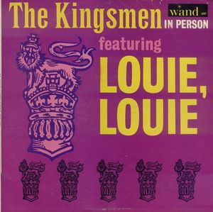The Kingsmen – The Kingsmen In Person Featuring Louie, Louie