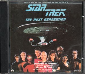 Dennis McCarthy – Star Trek: The Next Generation "Encounter At Farpoint"