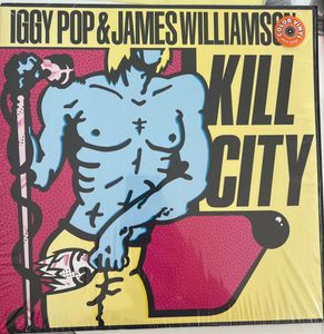 Iggy Pop & James Williamson – Kill City