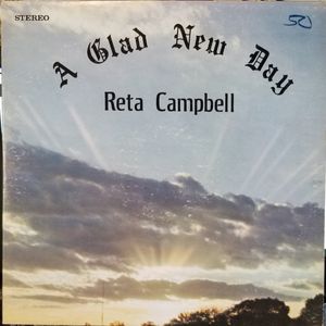 Reta Campbell – A Glad New Day