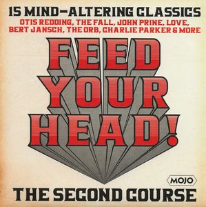 Feed Your Head! (The Second Course) (15 Mind-Altering Classics) cover