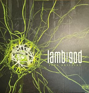 Into Oblivion by Lamb Of God
