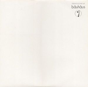 The Sky's Gone Out by Bauhaus