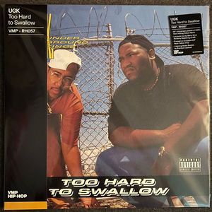 Too Hard to Swallow by UGK