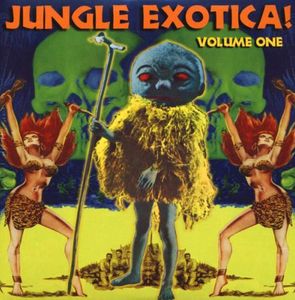 Various – Jungle Exotica! Volume One