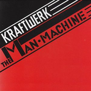 The Man•Machine by Kraftwerk