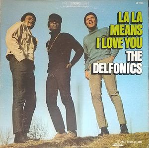 La La Means I Love You by The Delfonics