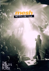 We Collide Tour by Mesh