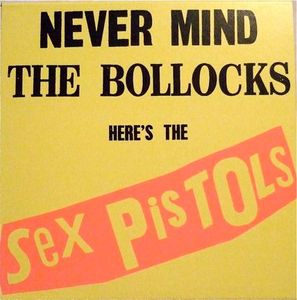 Never Mind The Bollocks Here's The Sex Pistols cover