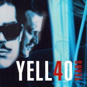 Yello – Yell40 Years