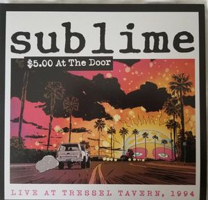 Sublime – $5.00 At The Door