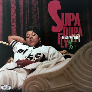 Supa Dupa Fly by Missy Elliott Supa Dupa Fly by Missy Elliott