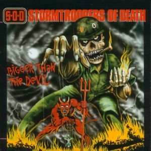 Stormtroopers Of Death – Bigger Than The Devil
