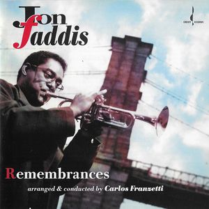 Jon Faddis – Remembrances