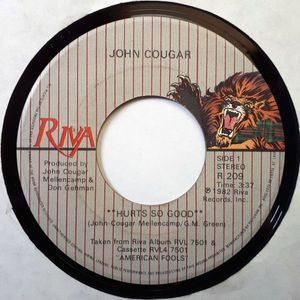 Hurts So Good by John Cougar Mellencamp