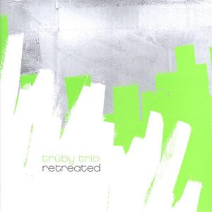Trüby Trio – Retreated