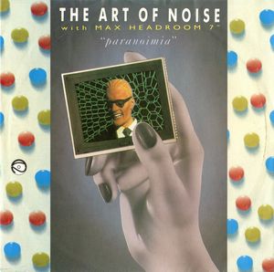 The Art Of Noise With Max Headroom – Paranoimia