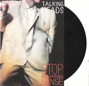 Stop Making Sense by Talking Heads