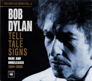 Tell Tale Signs (Rare And Unreleased 1989-2006) cover
