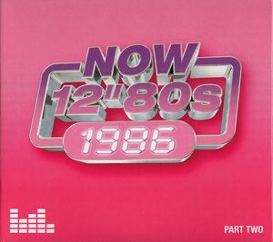 Now 12" 80s: 1986 (Part Two) by Various