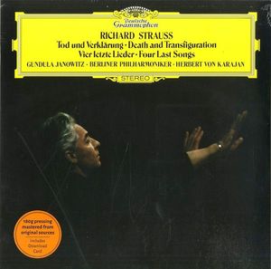 Gundula Janowitz, Berliner Philharmoniker, Herbert von Karajan – Richard Strauss: Tod Und Verklärung · Death And Transfiguration / Vier Letzte Lieder · Four Last Songs