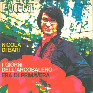 Nicola Di Bari – I Giorni Dell'Arcobaleno / Era Di Primavera