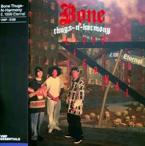 E. 1999 Eternal by Bone Thugs-N-Harmony