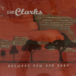 Between Now And Then by The Clarks