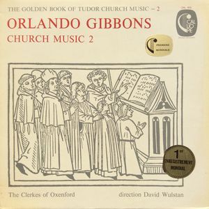 Church Music 2 by Orlando Gibbons,The Clerkes Of Oxenford,David Wulstan