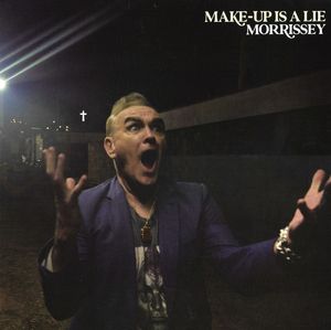 Morrissey – Make-Up Is A Lie