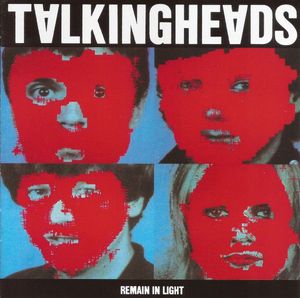 Talking Heads – Remain In Light