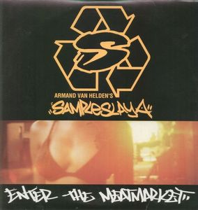 Armand Van Helden – Sampleslaya - Enter The Meatmarket