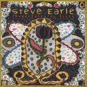 Steve Earle – Transcendental Blues