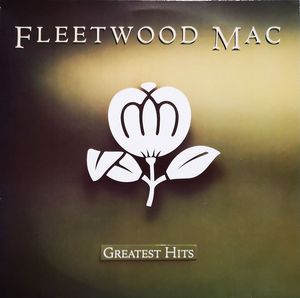 Greatest Hits by Fleetwood Mac Greatest Hits by Fleetwood Mac