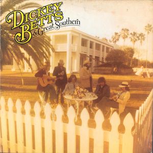 Dickey Betts & Great Southern – Dickey Betts & Great Southern
