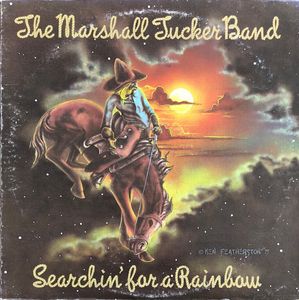 The Marshall Tucker Band – Searchin' For A Rainbow