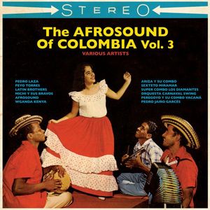 The Afrosound Of Colombia Vol. 3 by Various