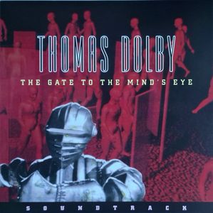 The Gate To The Mind's Eye Soundtrack by Thomas Dolby