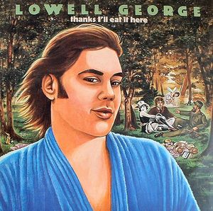 Thanks I'll Eat It Here by Lowell George