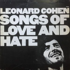 Songs Of Love And Hate by Leonard Cohen
