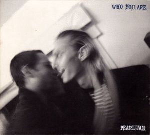 Pearl Jam – Who You Are