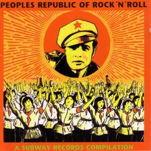 Peoples Republic Of Rock 'N' Roll by Various