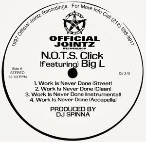 N.O.T.S. Click – Work Is Never Done / Larger Than Life