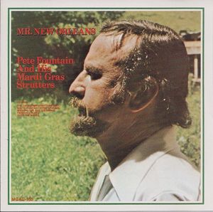 Pete Fountain And His Mardi Gras Strutters – Mr. New Orleans