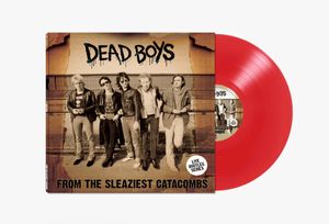 The Dead Boys – From The Sleaziest Catacombs
