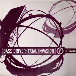 Bass Driver – Fatal Invasion