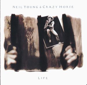 Life by Neil Young &  Crazy Horse